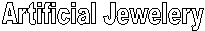 Artificial Jewelery
